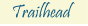 Trailhead